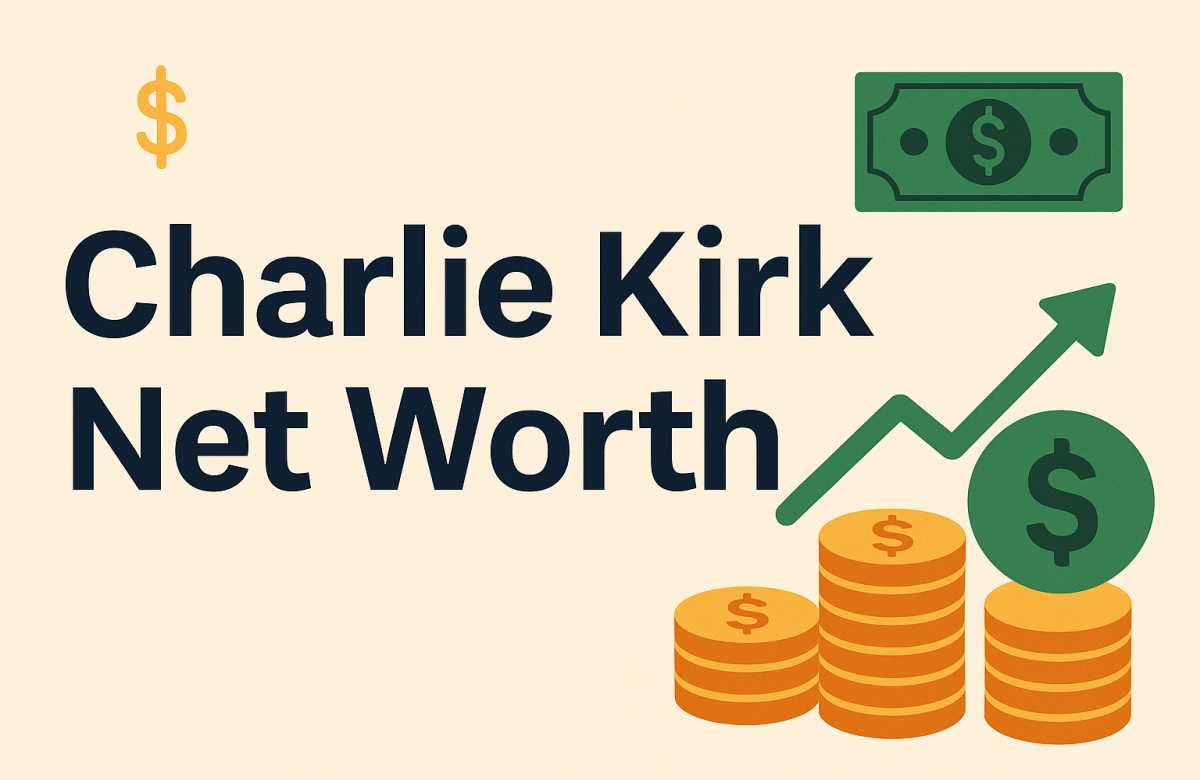 Charlie Kirk Net Worth in 2025: Beyond the Numbers