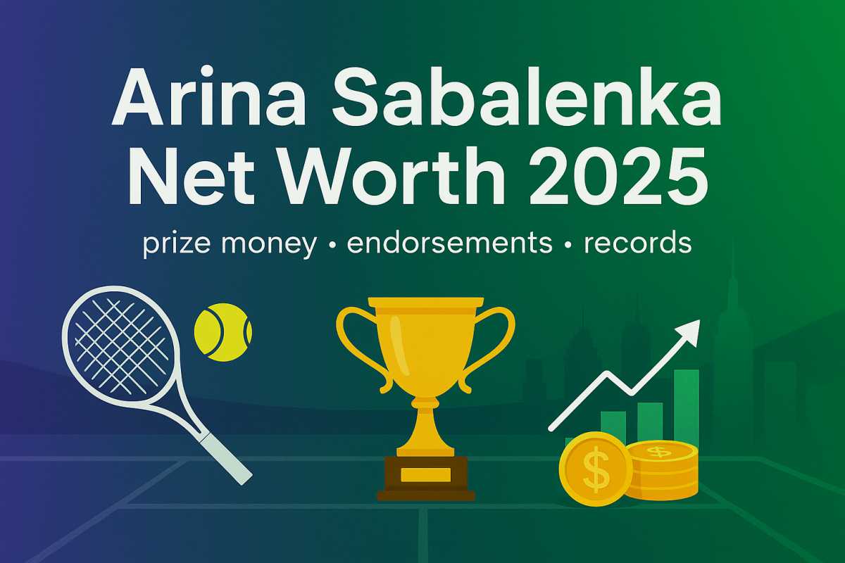 Arina Sabalenka Net Worth 2025: Earnings & Endorsements